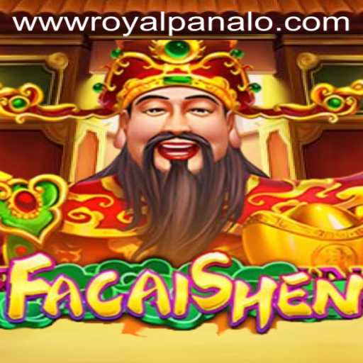 Discovering the Excitement and Riches of FaCaiShen: Royal Panalo Edition