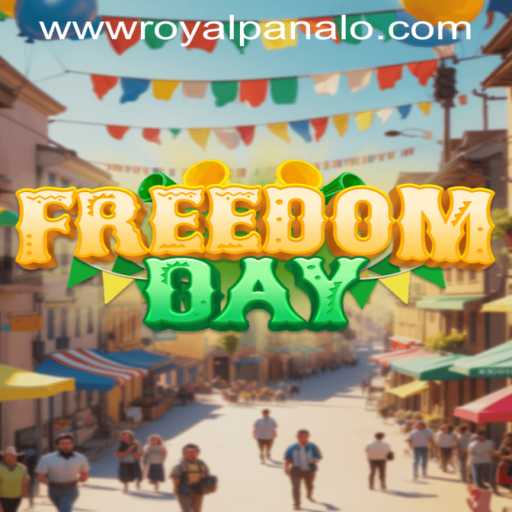 Unlocking the Adventure of FreedomDay: Discovering the Excitement of Royal Panalo