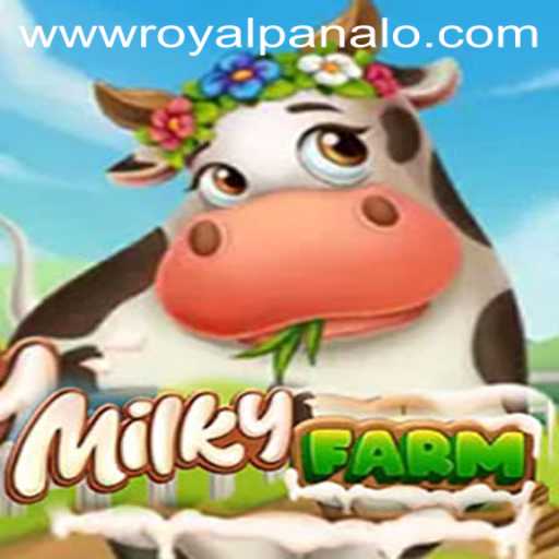 MilkyFarm: Dive into the Exciting World of Royal Panalo