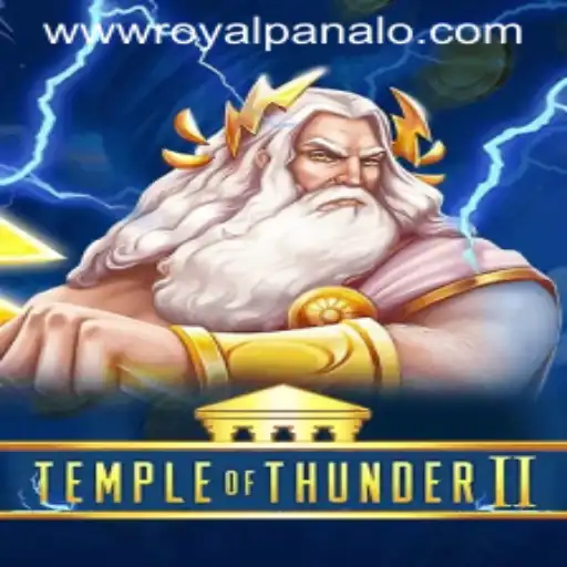 TempleofThunderII: Dive into the Electrifying World of Royal Panalo